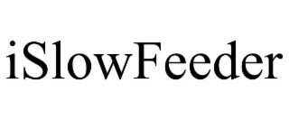 ISLOWFEEDER
