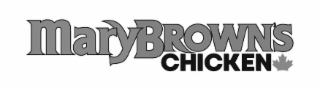 MARY BROWN'S CHICKEN
