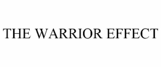 THE WARRIOR EFFECT