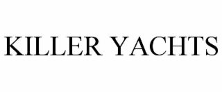 KILLER YACHTS