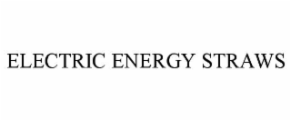 ELECTRIC ENERGY STRAWS
