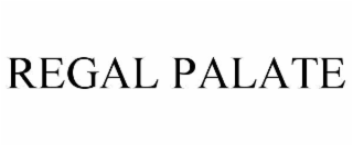 REGAL PALATE