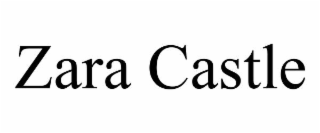 ZARA CASTLE