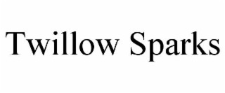 TWILLOW SPARKS