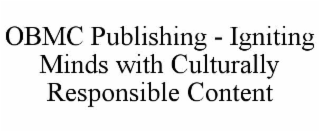 OBMC PUBLISHING - IGNITING MINDS WITH CULTURALLY RESPONSIBLE CONTENT