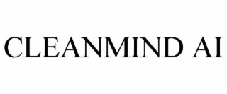 CLEANMIND AI