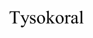 TYSOKORAL
