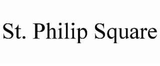 ST. PHILIP SQUARE