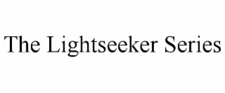 THE LIGHTSEEKER SERIES