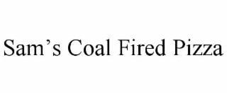 SAMâS COAL FIRED PIZZA