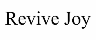 REVIVE JOY