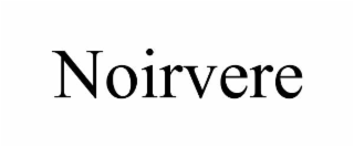 NOIRVERE