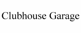 CLUBHOUSE GARAGE