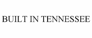 BUILT IN TENNESSEE