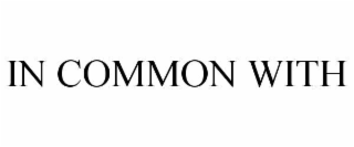 IN COMMON WITH