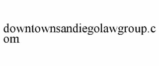 DOWNTOWNSANDIEGOLAWGROUP.COM
