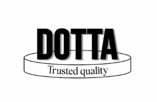 DOTTA TRUSTED QUALITY