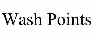 WASH POINTS