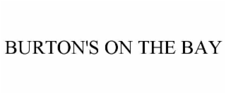 BURTON'S ON THE BAY