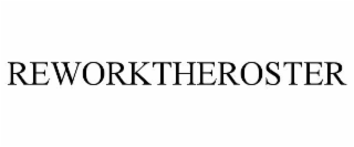 REWORKTHEROSTER