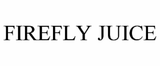 FIREFLY JUICE