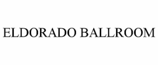 ELDORADO BALLROOM