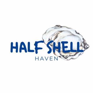 HALF SHELL HAVEN
