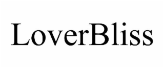 LOVERBLISS