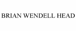 BRIAN WENDELL HEAD