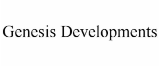 GENESIS DEVELOPMENTS