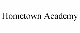 HOMETOWN ACADEMY