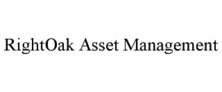 RIGHTOAK ASSET MANAGEMENT