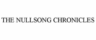THE NULLSONG CHRONICLES