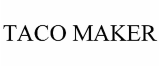 TACO MAKER