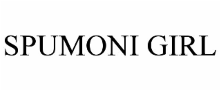 SPUMONI GIRL