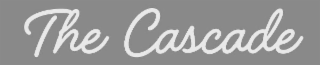 THE CASCADE