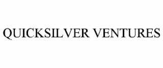 QUICKSILVER VENTURES