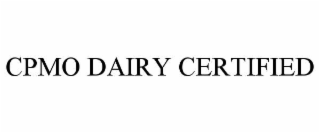 CPMO DAIRY CERTIFIED