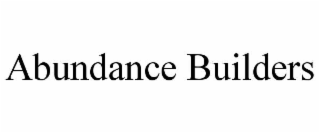 ABUNDANCE BUILDERS