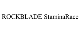 ROCKBLADE STAMINARACE