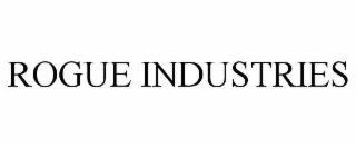 ROGUE INDUSTRIES