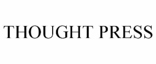 THOUGHT PRESS