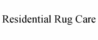 RESIDENTIAL RUG CARE
