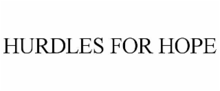 HURDLES FOR HOPE