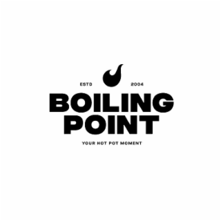 BOILING POINT YOUR HOT POT MOMENT