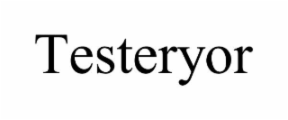TESTERYOR