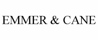 EMMER & CANE