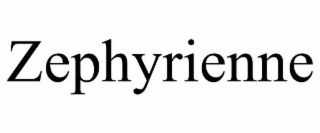 ZEPHYRIENNE