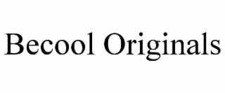BECOOL ORIGINALS