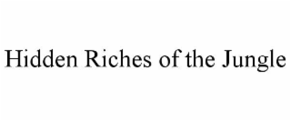 HIDDEN RICHES OF THE JUNGLE
